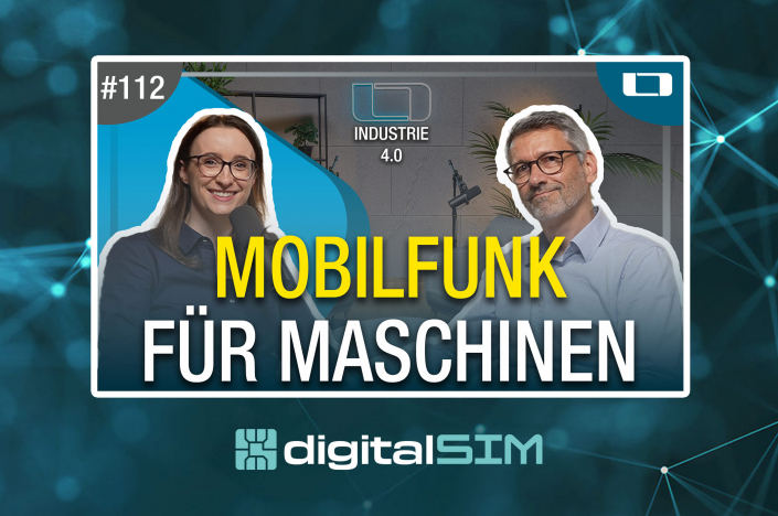 Digital SIM - Mobilfunk für Maschinen mit M2M Sim-Karten